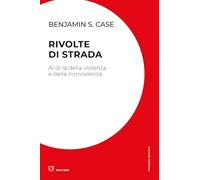 Rivolte di strada. Al di là della violenza e della nonviolenza