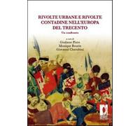 Rivolte Urbane e Rivolte Contadine nell'Europa del Trecento. Un Confronto