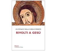 Rivolti a Gesù. Tracce per la vita interiore