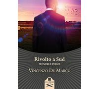 Rivolto a Sud. Pensieri e poesie
