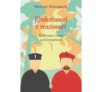 Rivoluzionari e reazionari. Il Biennio rosso nell'empolese