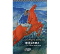 Rivoluzione. 1789-1989: un'altra storia