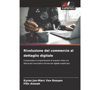 Rivoluzione del commercio al dettaglio digitale: Comprendere il comportamento di acquisto online e la fiducia dei consumatori nel mercato digitale sudafricano