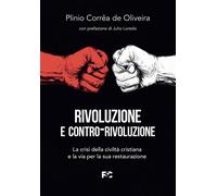 Rivoluzione e contro-rivoluzione - 2026 - Fede & Cultura