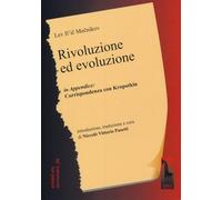 Rivoluzione ed evoluzione. Testo russo a fronte