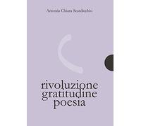 Rivoluzione gratitudine poesia