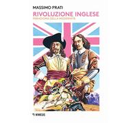 Rivoluzione inglese. Paradigma della modernità