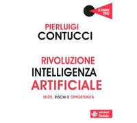 Rivoluzione intelligenza artificiale. Sfide, rischi e opportunità