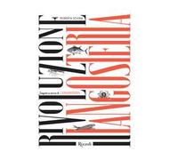 Rivoluzione langosteria. Ediz. illustrata