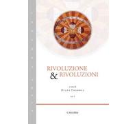Rivoluzione & rivoluzioni. Vol. 1