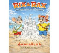 RIX & RAX - Mein Ausmalbuch: Die Rügenmäuse vom Bakenberg - Das große Strandabenteuer