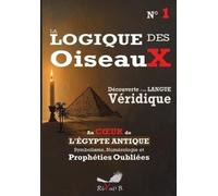Riyad B La Logique des Oiseaux, une Langue Véridique - N° 1 (Tascabile)