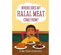 Rizvan Khalid Awal Fuseini Where does my Halal meat come from? (Tascabile)