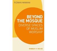 Rizwan Mawani Beyond the Mosque (Tascabile) World of Islam
