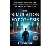 Rizwan Virk The Simulation Hypothesis (Copertina rigida)