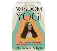 Rizwan Virk Wisdom of a Yogi (Tascabile)
