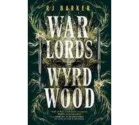 Warlords of Wyrdwood: 2