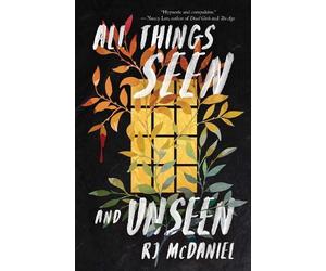 RJ McDaniel All Things Seen and Unseen (Tascabile)