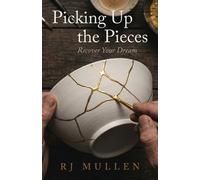 Rj Mullen Picking up the Pieces (Tascabile)