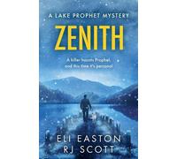 Rj Scott Eli Easton Zenith (Tascabile) Lake Prophet Mysteries