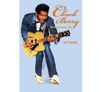 RJ Smith Chuck Berry (Copertina rigida)