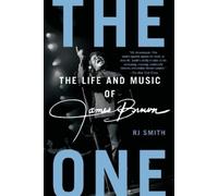RJ Smith – The One: The Life and Music of James Brown – Tascabile