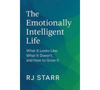 Rj Starr The Emotionally Intelligent Life (Tascabile)