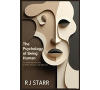 Rj Starr The Psychology of Being Human (Tascabile)