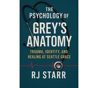 Rj Starr The Psychology of Grey's Anatomy (Tascabile)