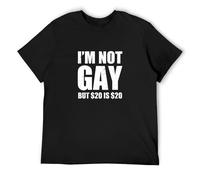 RlMI LINMY Im Not Gay But $20 Is $20 T-Shirt Black XL