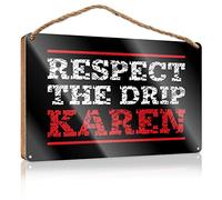 RLVH Grande cartello per la casa "Respect The Drip Karen", cartello in legno regalo per donna capo, divertente cartello per il bagno (23 x 35 cm)