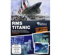 RMS Titanic - Bilder aus der Tiefe/Zeugen des Untergangs
