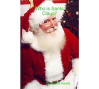 RN James Hewitt Who is Santa Claus? (Tascabile)