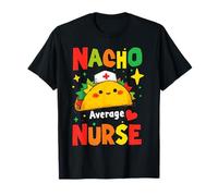 RN Mexican Funny Cinco de Mayo Nacho Average Nurse Maglietta
