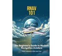 RNAV 101: The Beginner's Guide to Modern Navigation