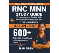 RNC MNN Study Guide 2025-2026: Comprehensive Review with 600+ Practice Questions and 4 Full-Length Exams