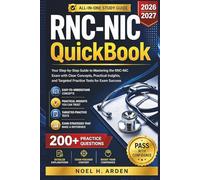 RNC-NIC QuickBook 2026-2027: Your Step-by-Step Guide to Mastering the RNC-NIC Exam with Clear Concepts, Practical Insights, and Targeted Practice Tests for Exam Success