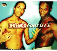 R'N'G - Can't U Ce