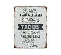 RNUMLIGH Funny Saying Tin Wall Decor Tacos Fall Apart We Still Love Them Quote Rustic Metal Sign for Home Kitchen Diner Man Cave 8 X 12 inch