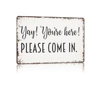 RNUMLIGH Heartwarming Tin Sign Featuring Youre Here Come In Greeting Rustic Metal Plaque for Front Door Patio Lawn or Indoor Living Room 8 X 12 inch