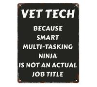 RNUMLIGH Retro Tin Sign Vet Tech Veterinary Technician Humorous Quote Plaque for Bathroom Kitchen Yard Garage 8 X 12 in