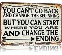 RNUMLIGH Vintage Aluminum Sign You Cannot Go Back In Time And Change The Beginning But Can Start To The End Style Wall-Art for Bedroom Studio Reading Nook 8 X 12 in