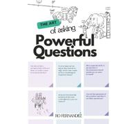 Ro Fernandez The Art of Asking Powerful Questions (Tascabile) Better Meetings