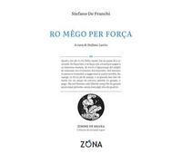 Ro mêgo per força