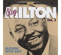 Ro Milton & His Solid Senders - Blowing With Roy Vol.3