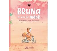 Ro Rothamel Bruna se viste de Amor (Copertina rigida) Bruna's Suitcase