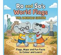 Ro & So's World Flags - The Americas Edition: Picture Book and Colouring Book
