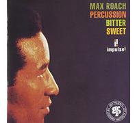 Roach, Max - Percussion Bitter Sweet