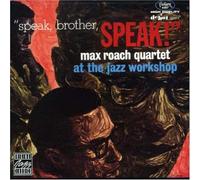 Roach, Max Quartet - Speak Brother Speak