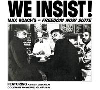 Roach Max We Insist Max Roach's Freedom Now Suite (Vinyl LP)
